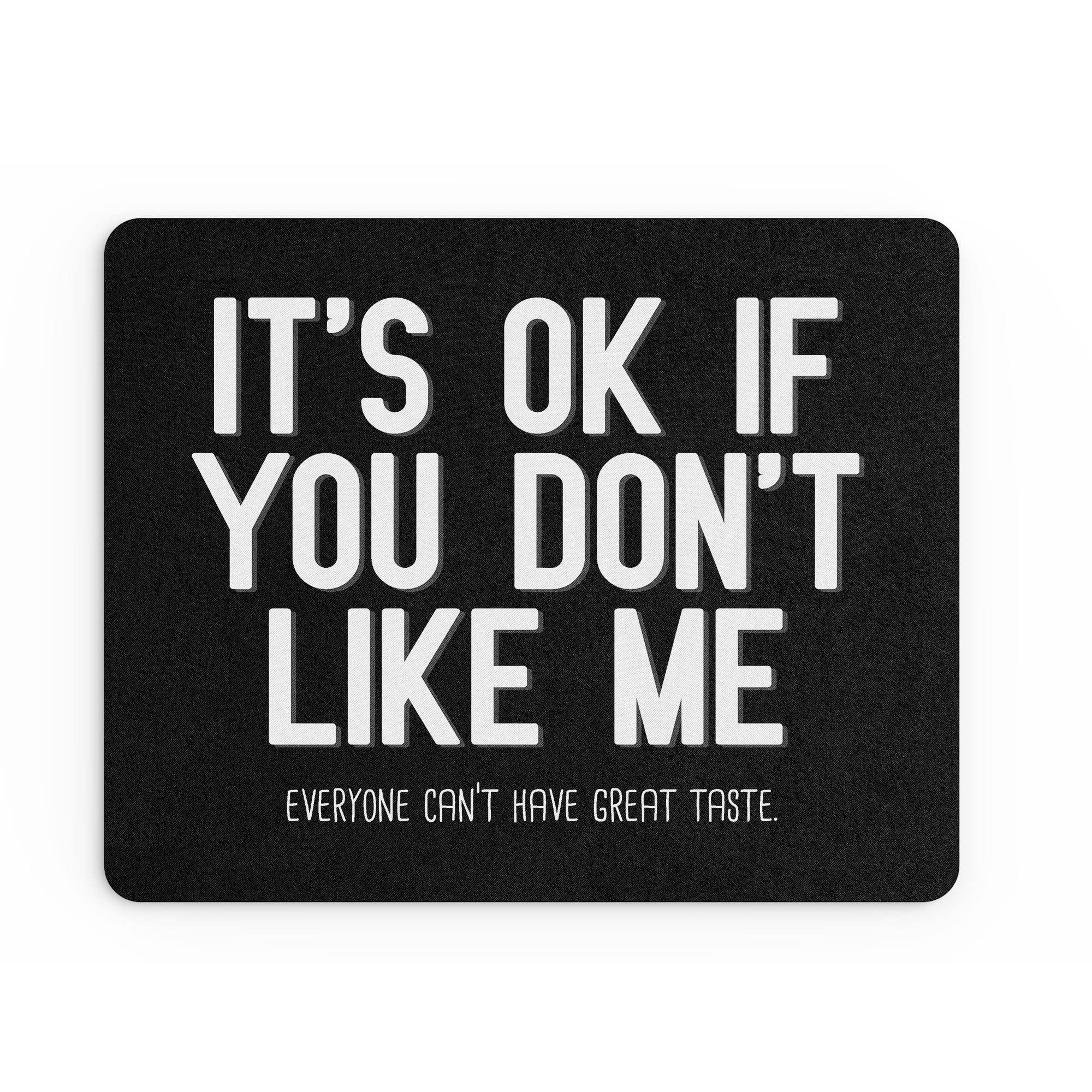 Tongue in Peach Funny Mouse Mat Office Work Mousepad Desk Accessories Computers Colleague Coworker It's Ok If You Don't Like Me Banter Joke Novelty MM338