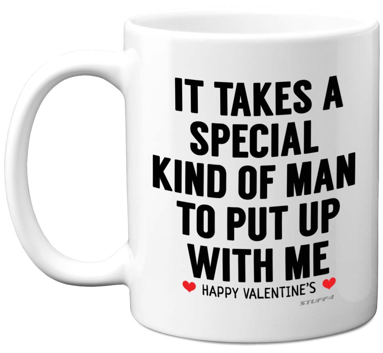 Valentines Day Mug for Him, Funny Quote Coffee Mug for Men, 11oz Ceramic Dishwasher Safe, Presents Husband, Boyfriend, Fiancée, Also Perfect Christmas, Valentineâ€™s or a Birthday