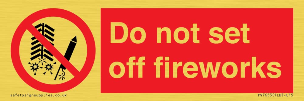Do not set off fireworks Sign - 150x50mm - L15