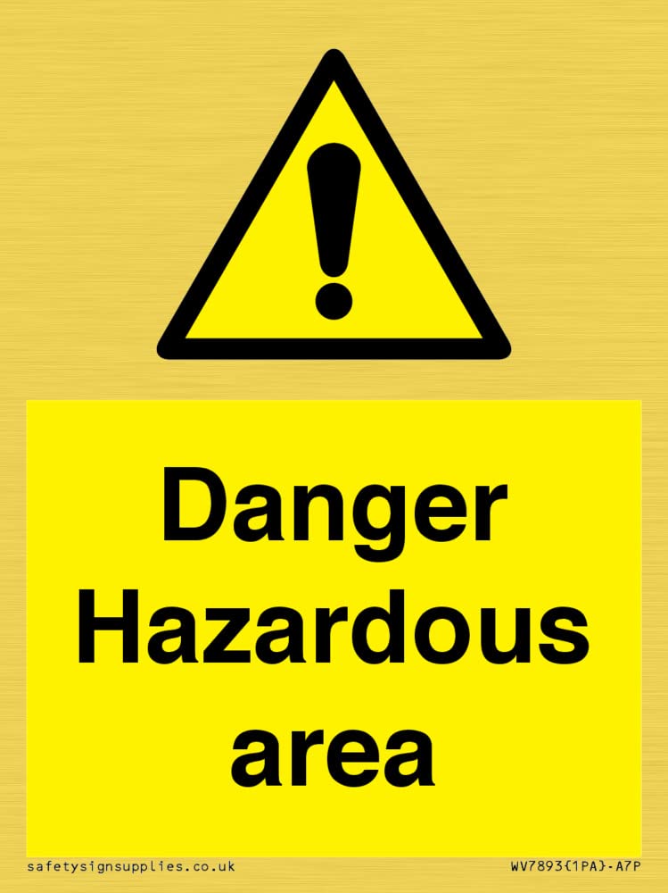 Danger Hazardous area Sign - 75x100mm - A7P