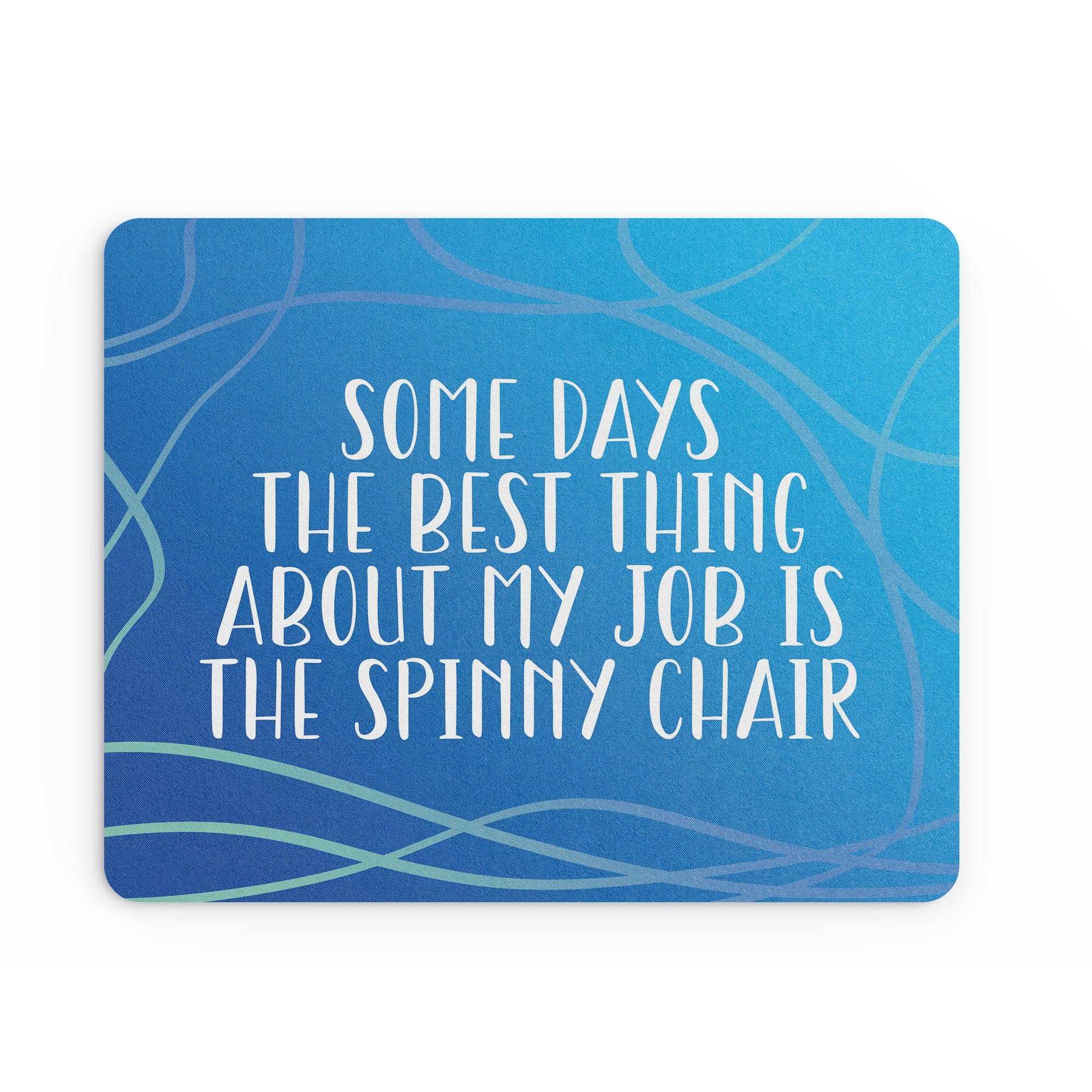 Funny Mouse Mat | Office Work Mousepad Desk Accessories Computers Admin Colleague Best Thing About My Job Bored Supervisor Gift | MM206