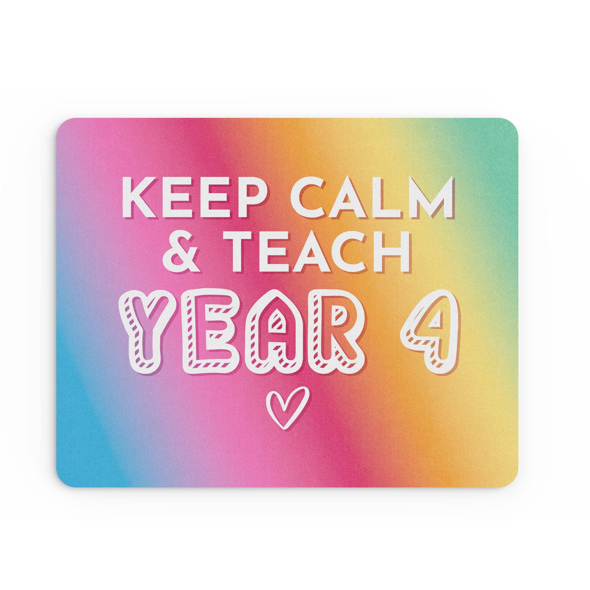 Funny Mouse Mat Office Work Mousepad Desk Accessories Computers Colleague Coworker Keep Calm & Teach Year 4 Teacher Primary School |MM461