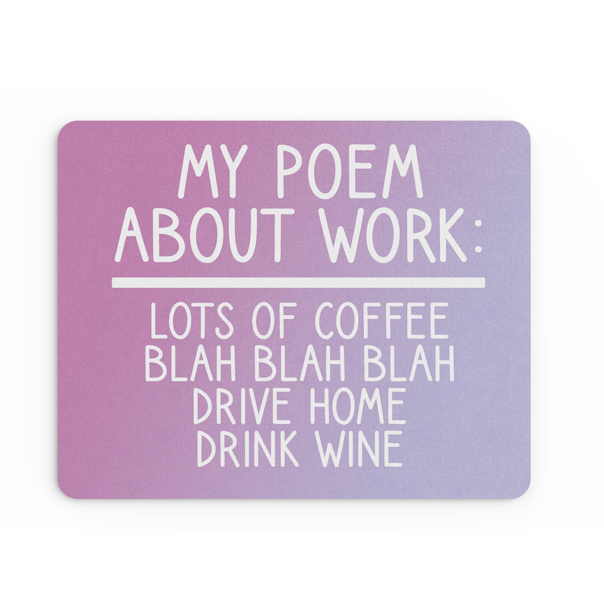 Tongue in Peach Funny Mouse Mat Office Work Mousepad Desk Accessories Computers Colleague Coworker My Poem About Work Drink Wine Joke Banter | MM348