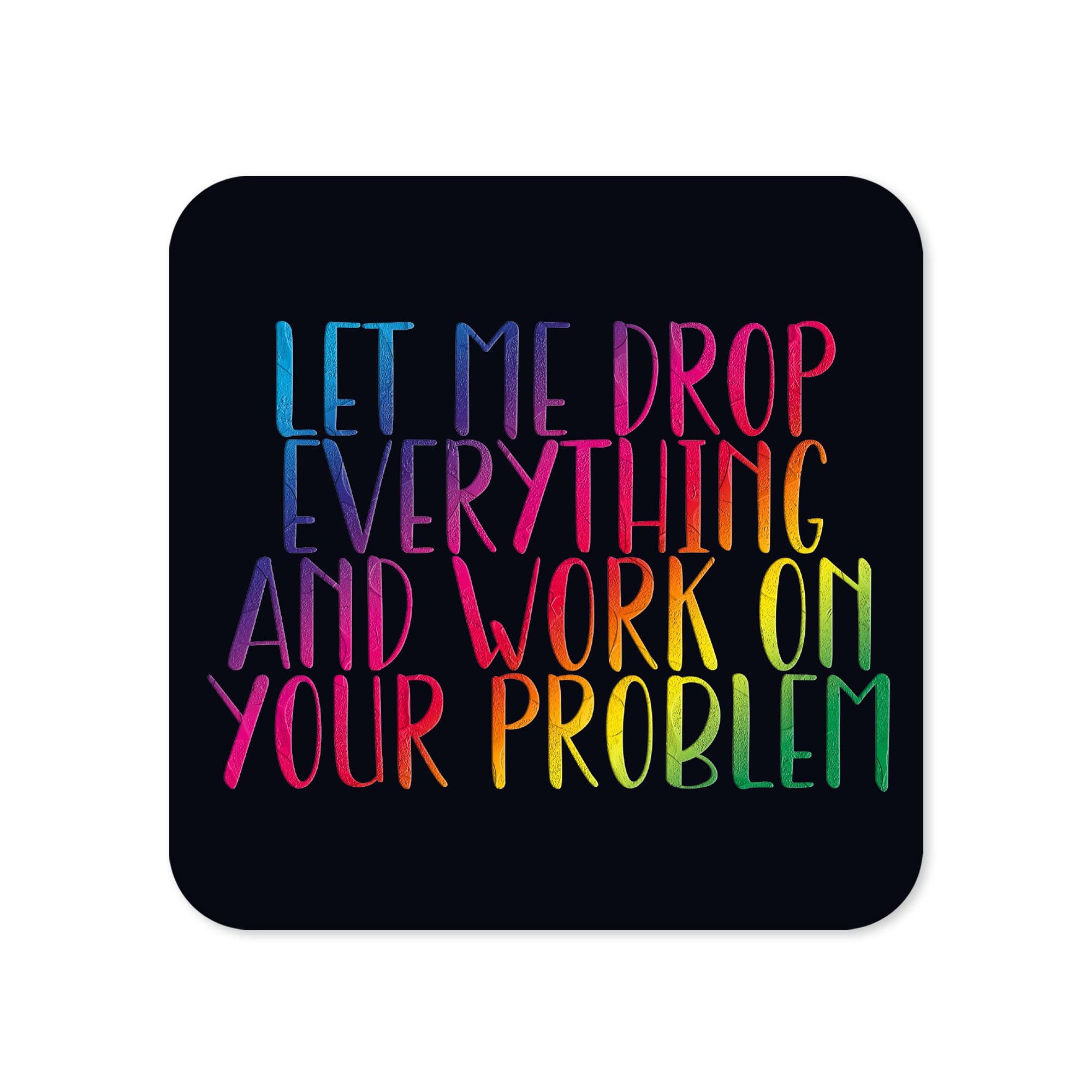 Funny Drinks Coaster | Novelty Office Mug Coasters | Alcohol Doesn't Solve Anything Beer Mat | Sarcastic Home Accessory | Silly Coffee CC100