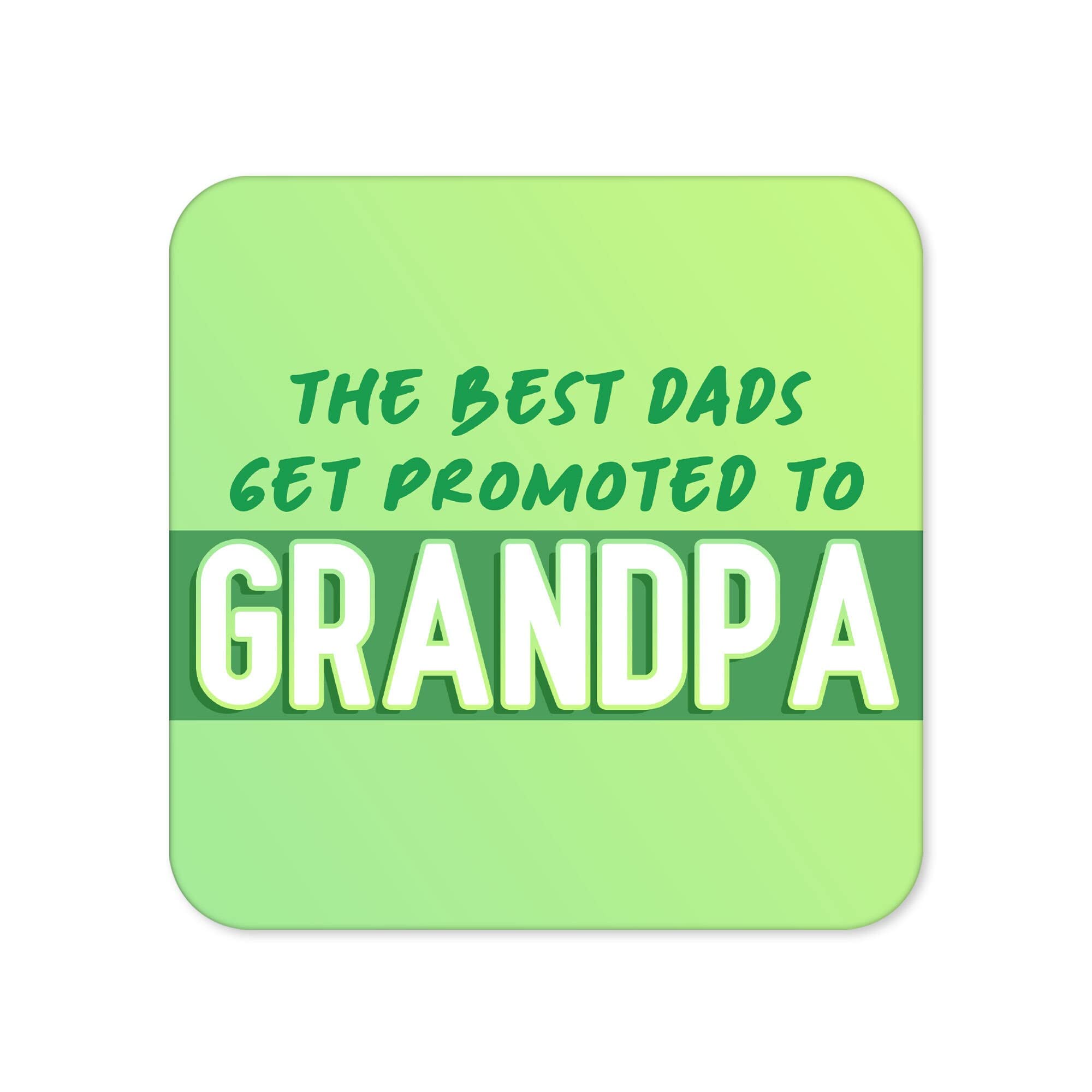The Best Dads Get Promoted To Grandpa Coaster - Work from Home Coasters New Job Gifts Leaving New Baby Grandparent Placemat Coffee - CC19