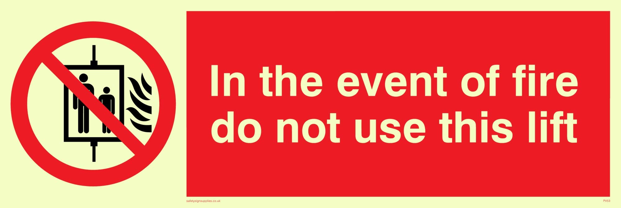 Viking Signs PV53-L31-PV "In The Event Of Fire Do Not Use This Lift" Sign, Photoluminescent Sticker, 100 mm H x 300 mm W