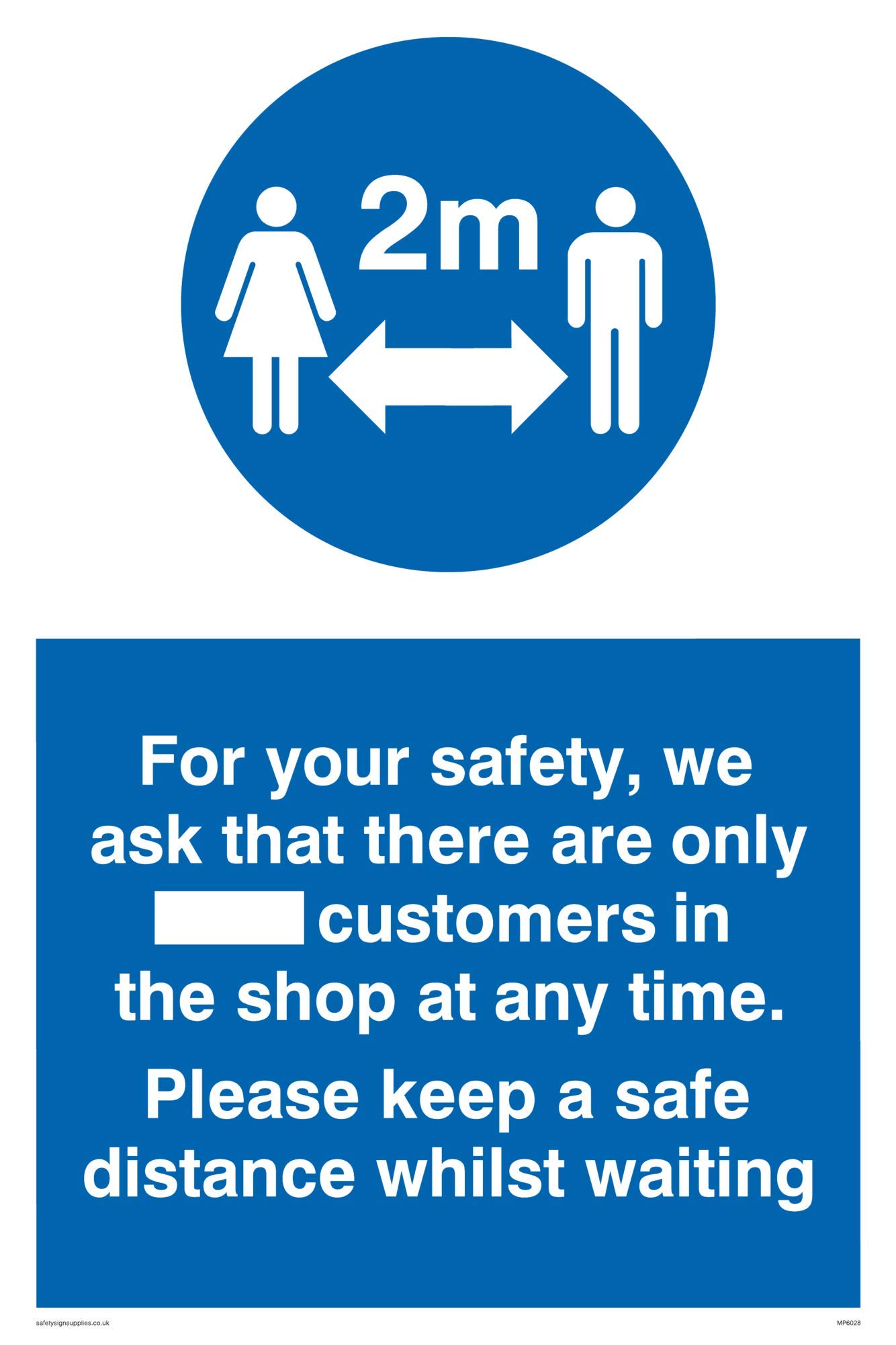 For your safety, we ask that there are only___ customers in the shop at any time. Please keep a saf